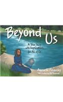 Beyond Us