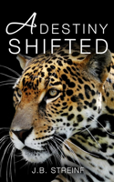Destiny Shifted