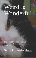 Weird Is Wonderful