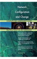Network Configuration and Change Management Tools Complete Self-Assessment Guide