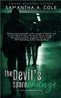 The Devil's Spare Change: Malone Brothers Book2