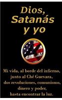 Dios Satanas y Yo