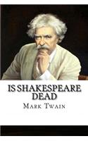 Is Shakespeare Dead