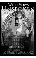 With Vows Unspoken: (The Au Revoir Memoirs)