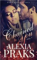 Chained to You, Vol. 1