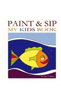 Paint & Sip My Kids Book