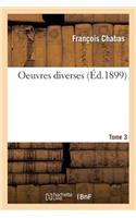 Oeuvres Diverses Tome 3