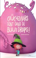 Les cauchemars sont des de beaux draps!