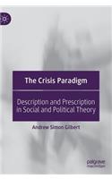 The Crisis Paradigm
