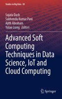 Advanced Soft Computing Techniques in Data Science, Iot and Cloud Computing