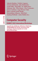 Computer Security. Esorics 2022 International Workshops