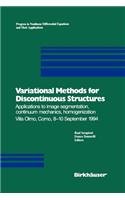 Variational Methods for Discontinuous Structures: Applications to Image Segmentation, Continuum Mechanics, Homogenization Villa Olmo, Como, 8-10 September 1994