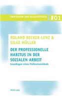 Der Professionelle Habitus in Der Sozialen Arbeit