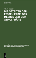 Die Gezeiten Der Festen Erde, Des Meeres Und Der Atmosphäre