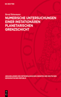 Numerische Untersuchungen Einer Instationären Planetarischen Grenzschicht
