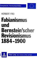 Fabianismus und Bernstein'scher Revisionismus 1884-1900