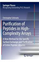 Purification of Peptides in High-Complexity Arrays: A New Method for the Specific Surface Exchange and Purification of Entire Peptide Libraries(Springer Theses)