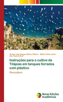 Instruções para o cultivo de Tilápias em tanques forrados com plástico