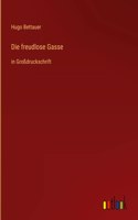freudlose Gasse
