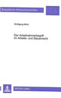 Der Arbeitnehmerbegriff Im Arbeits- Und Steuerrecht