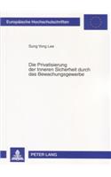Privatisierung Der Inneren Sicherheit Durch Das Bewachungsgewerbe
