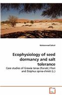 Ecophysiology of seed dormancy and salt tolerance