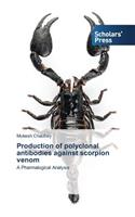 Production of polyclonal antibodies against scorpion venom