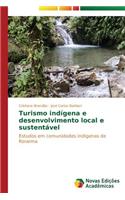 Turismo indígena e desenvolvimento local e sustentável