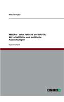 Mexiko - zehn Jahre in der NAFTA