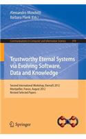 Trustworthy Eternal Systems Via Evolving Software, Data and Knowledge