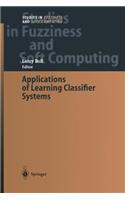 Applications of Learning Classifier Systems