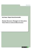 Human Resource Managers in Education. Their Roles in School Effectiveness