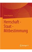 Herrschaft - Staat - Mitbestimmung