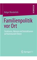 Familienpolitik VOR Ort