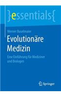 Evolutionäre Medizin