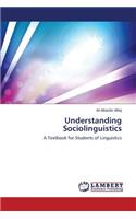 Understanding Sociolinguistics