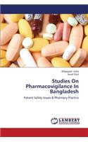 Studies on Pharmacovigilance in Bangladesh