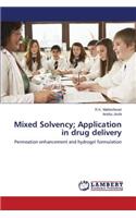 Mixed Solvency; Application in drug delivery