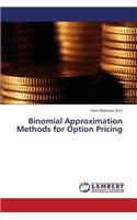 Binomial Approximation Methods for Option Pricing