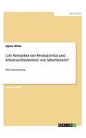 Lob. Verstärker der Produktivität und Arbeitszufriedenheit von Mitarbeitern?: Eine Untersuchung