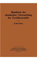 Handbuch der chemischen Untersuchung der Textilfaserstoffe