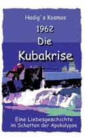 1962. Die Kubakrise