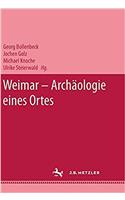 Weimar - Archäologie eines Ortes