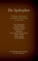 Die Apokryphen, die deuterokanonischen Schriften des Alten Testaments der Bibel