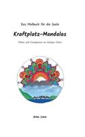 Kraftplatz-Mandalas: Malen und Entspannen an heiligen Orten