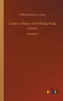 Lyman's History of old Walla Walla County