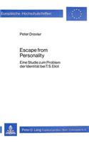 Escape from Personality