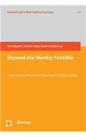 Beyond the Merely Feasible