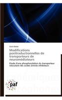 Modifications Posttraductionnelles de Transporteurs de Neuromédiateurs