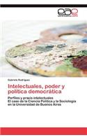Intelectuales, poder y política democrática